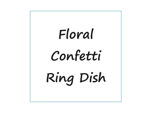 LOCAL PICKUP ONLY- Custom Floral Preservation Ring Dish